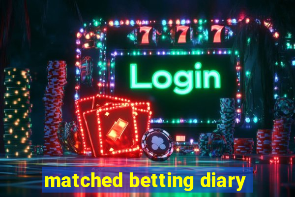 matched betting diary