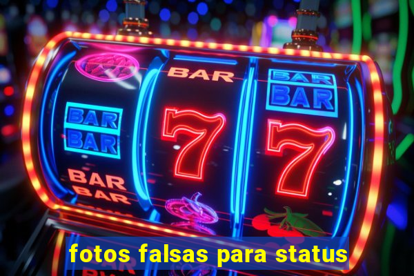 fotos falsas para status