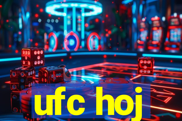 ufc hoj