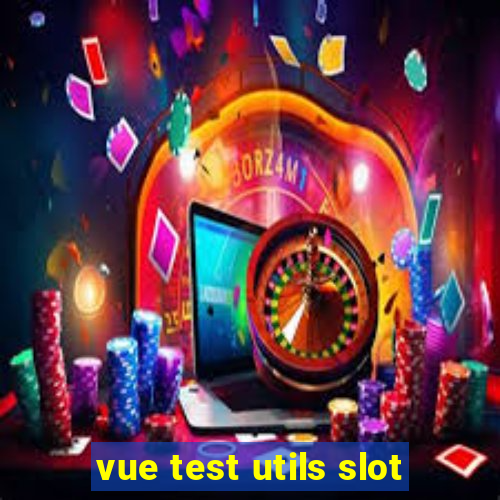 vue test utils slot