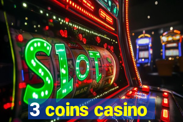 3 coins casino