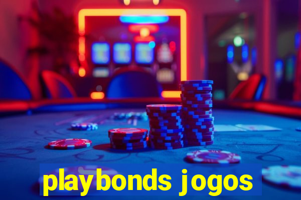 playbonds jogos