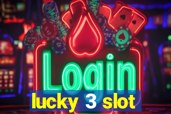 lucky 3 slot