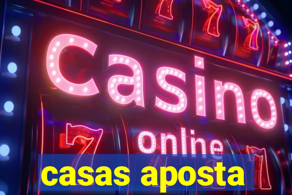 casas aposta