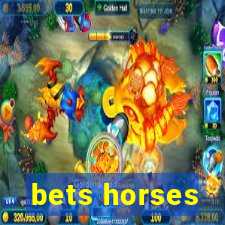 bets horses