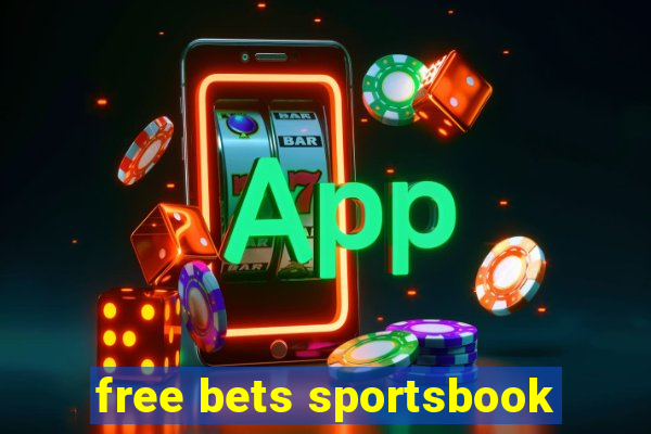 free bets sportsbook