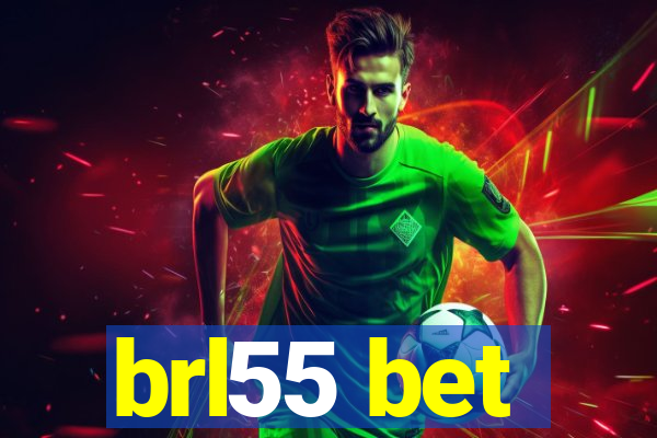 brl55 bet