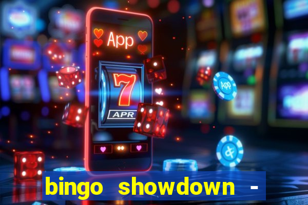 bingo showdown - bingo ao vivo