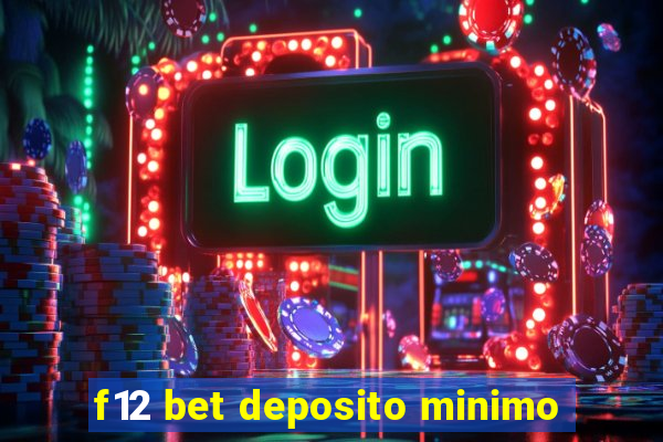 f12 bet deposito minimo