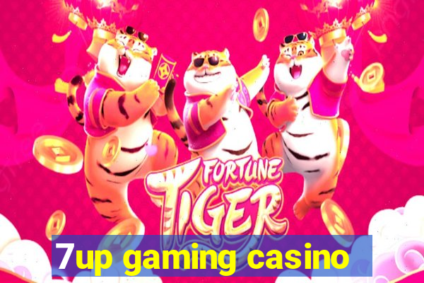 7up gaming casino