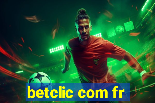 betclic com fr