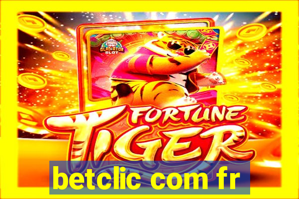 betclic com fr