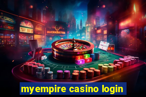 myempire casino login