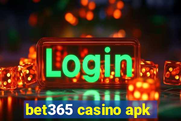 bet365 casino apk