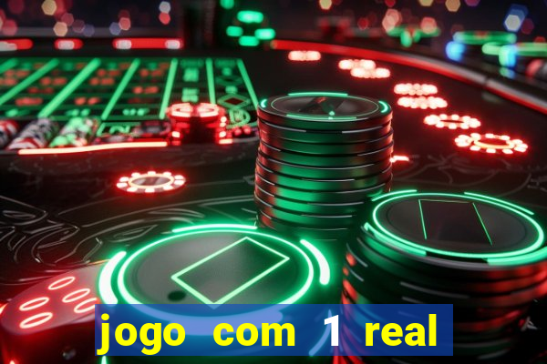 jogo com 1 real de deposito