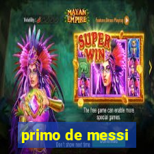 primo de messi