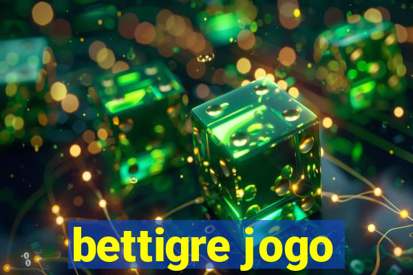 bettigre jogo