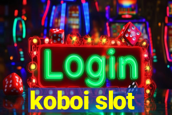 koboi slot