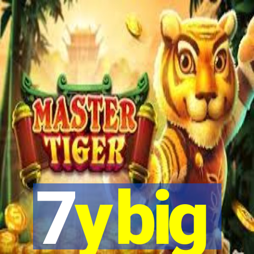 7ybig