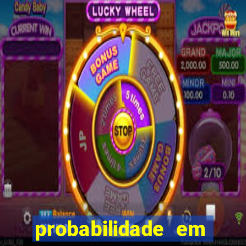 probabilidade em jogos de azar