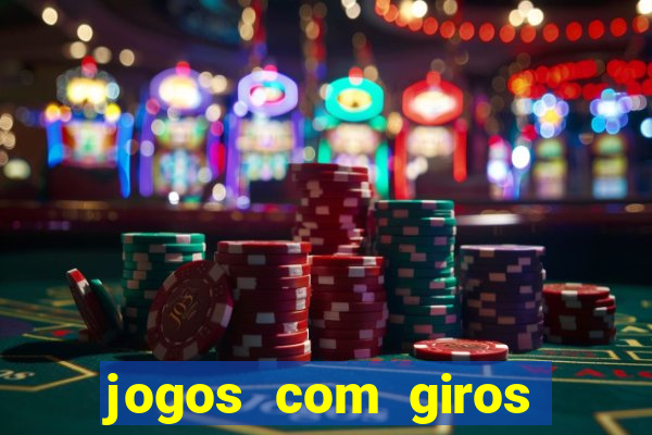 jogos com giros grátis no cadastro