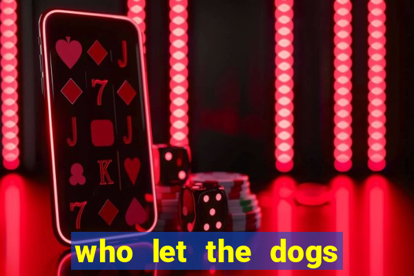 who let the dogs out slot free