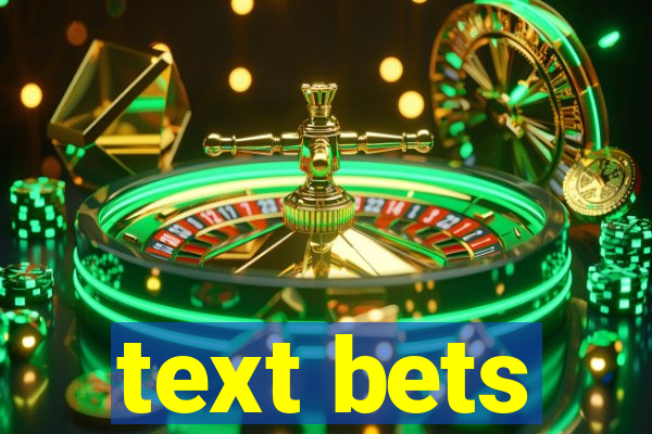 text bets