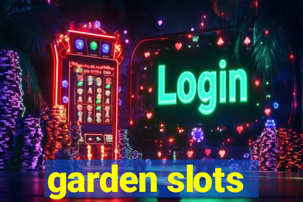 garden slots