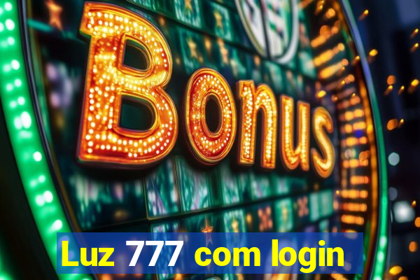 Luz 777 com login