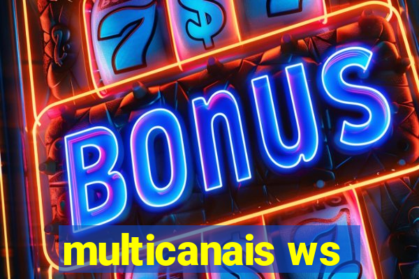 multicanais ws