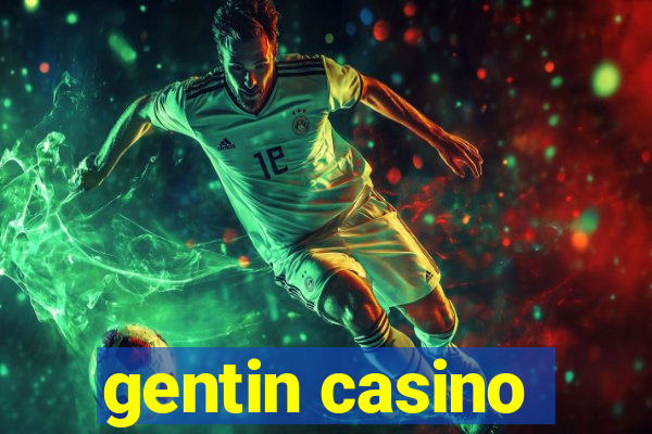 gentin casino