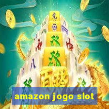 amazon jogo slot