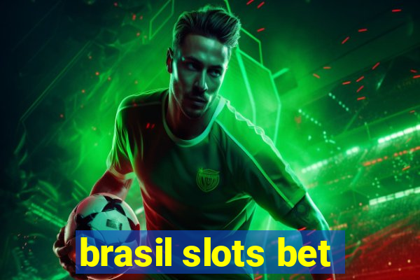 brasil slots bet