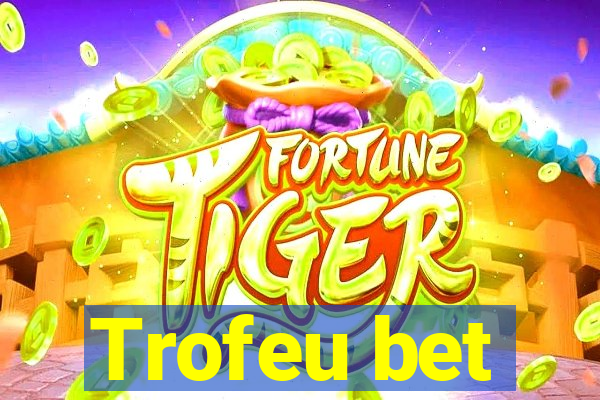 Trofeu bet