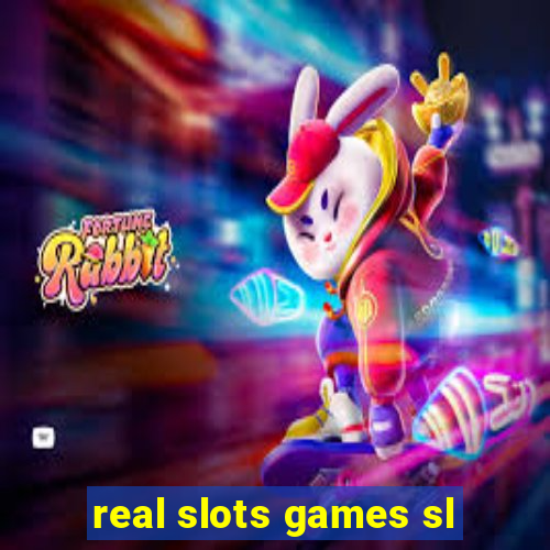 real slots games sl