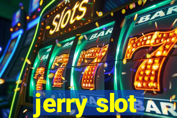 jerry slot