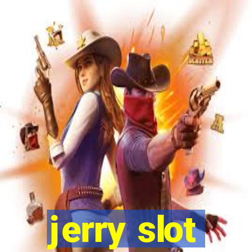 jerry slot