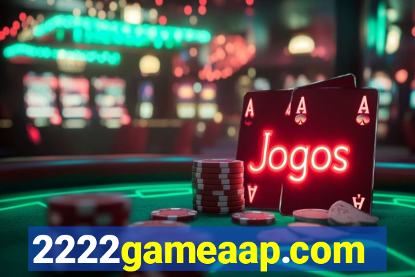 2222gameaap.com