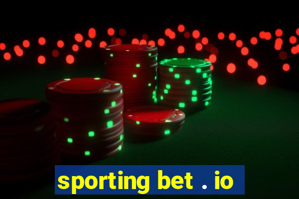 sporting bet . io