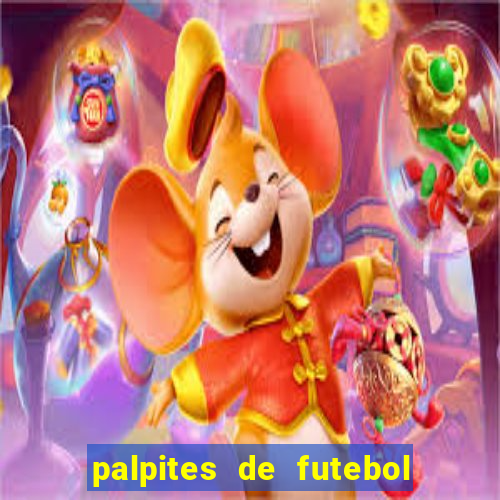 palpites de futebol para hoje