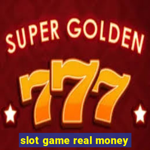 slot game real money