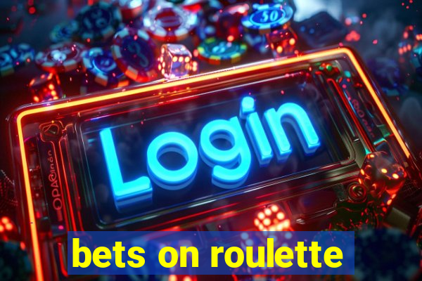 bets on roulette