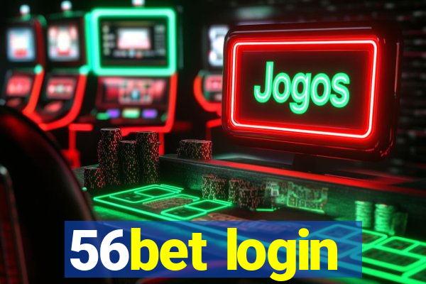 56bet login