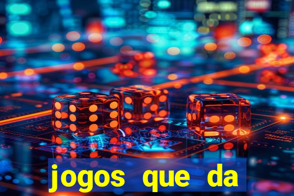 jogos que da dinheiro de verdade no pix