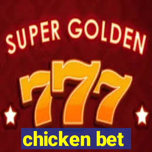 chicken bet