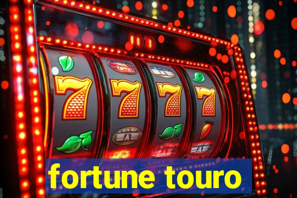 fortune touro