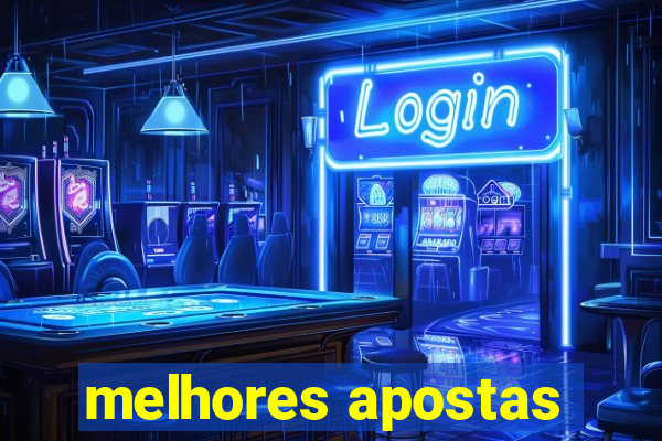 melhores apostas