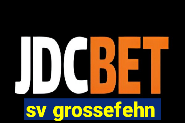 sv grossefehn