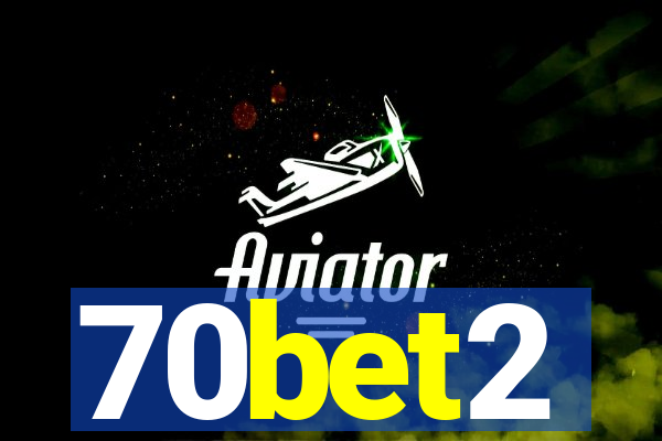 70bet2