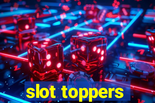 slot toppers